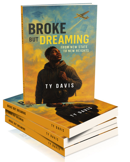 Broke But Dreaming: A story about strength, courage, and determination.
