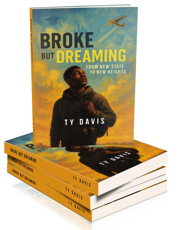 Broke But Dreaming: A story about strength, courage, and determination.